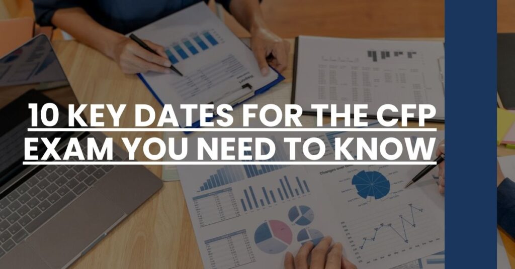 10 Key Dates for the CFP Exam You Need to Know Feature Image